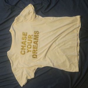 "Chase Your Dreams" T-shirt